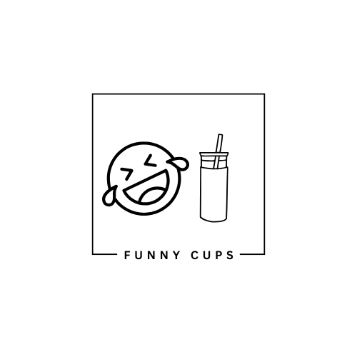 Funny/Sarcastic Cups
