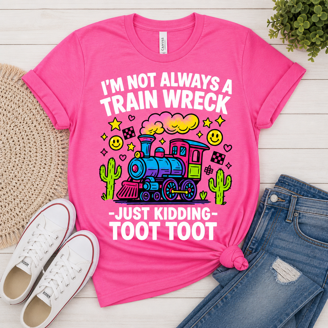 I'm not always a train wreck Just kidding TOOT TOOT