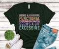 Being a Functional Adult Seems a Bit Excessive