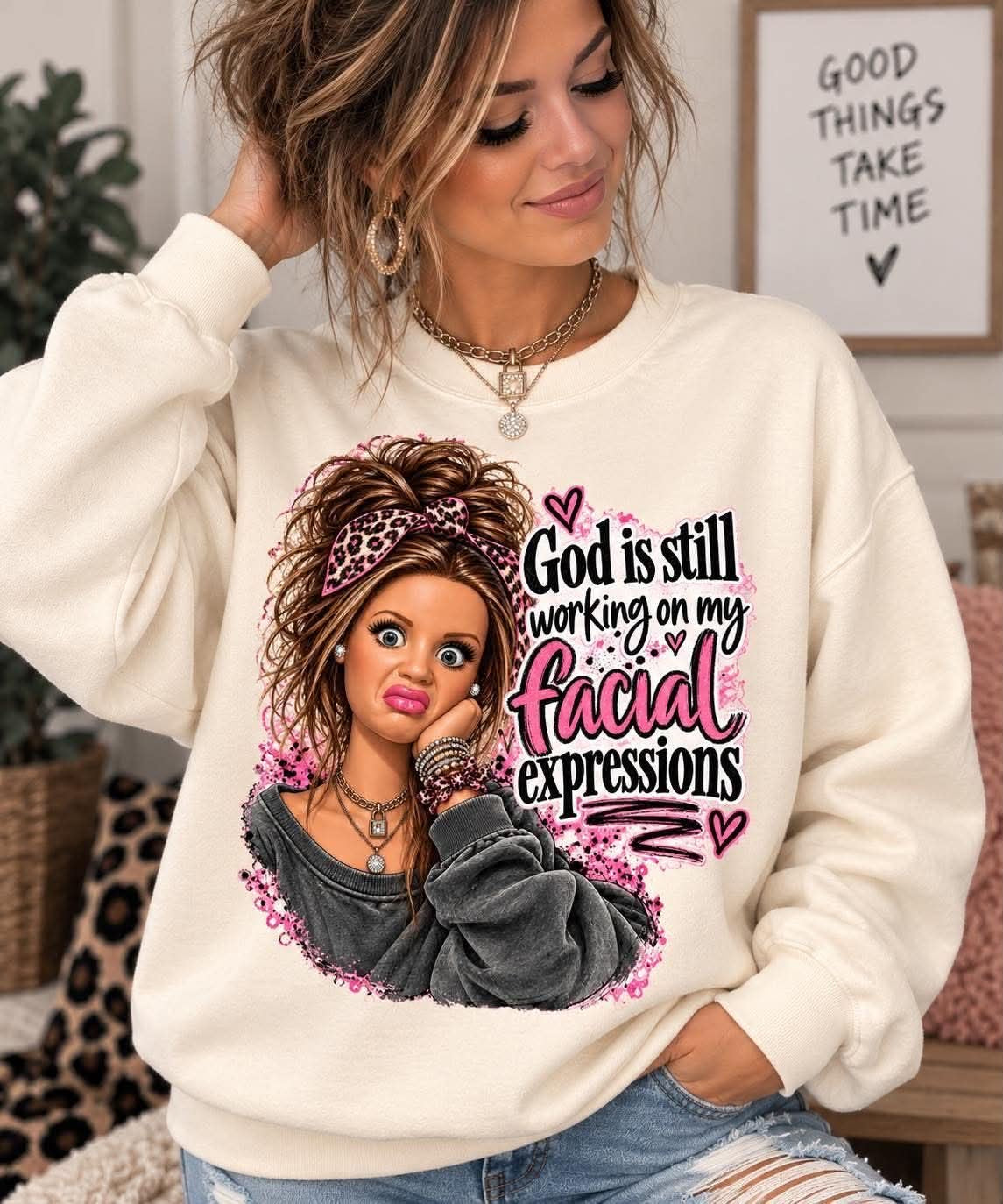 God is still working on my facial expressions