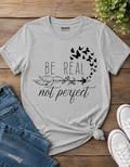 Be real not perfect
