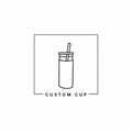 Custom Cup