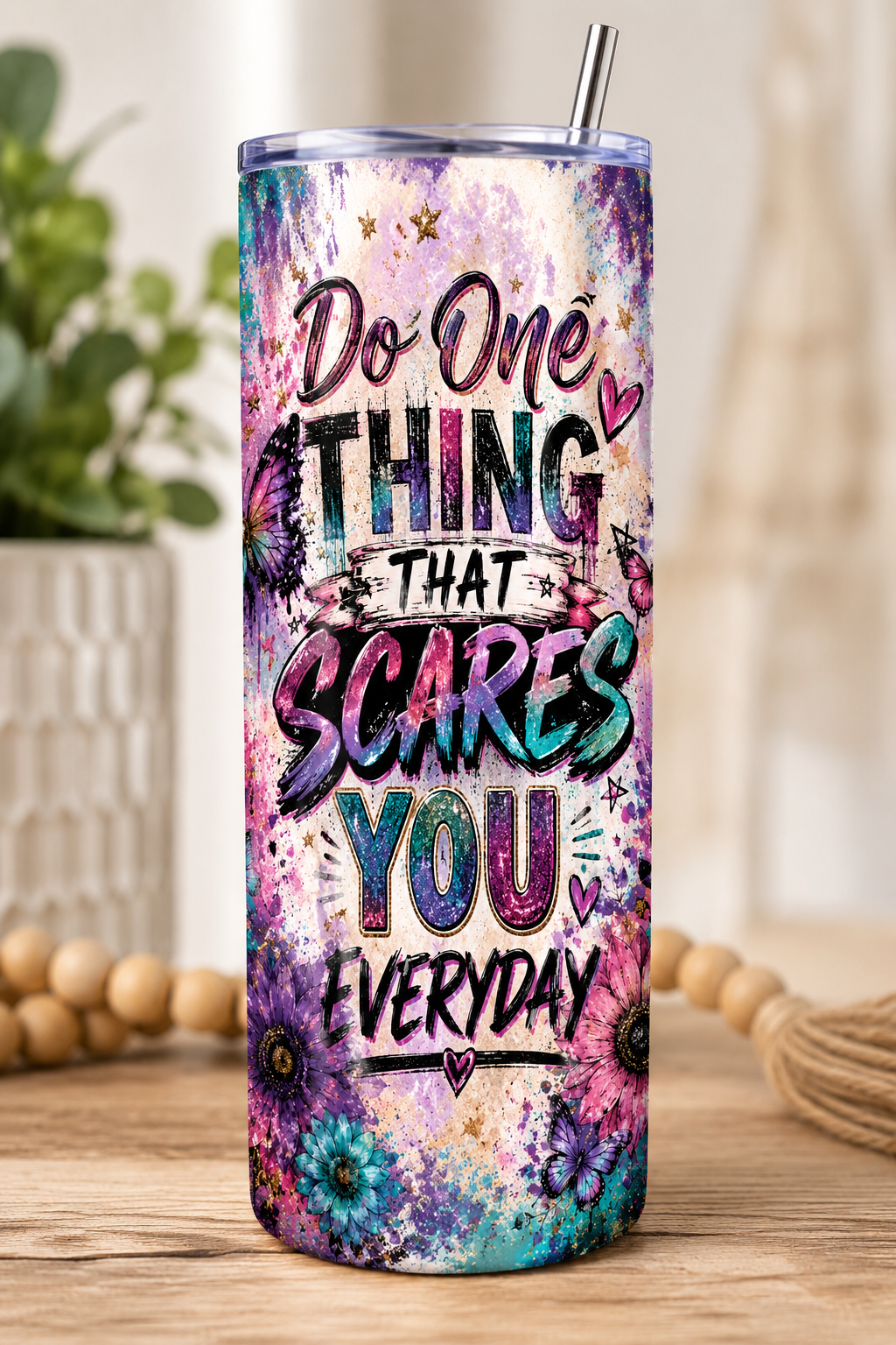 Do one thing that scares you everyday