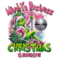 Mind Yo Business Grinch