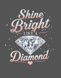 Shine Bright Like a Diamond