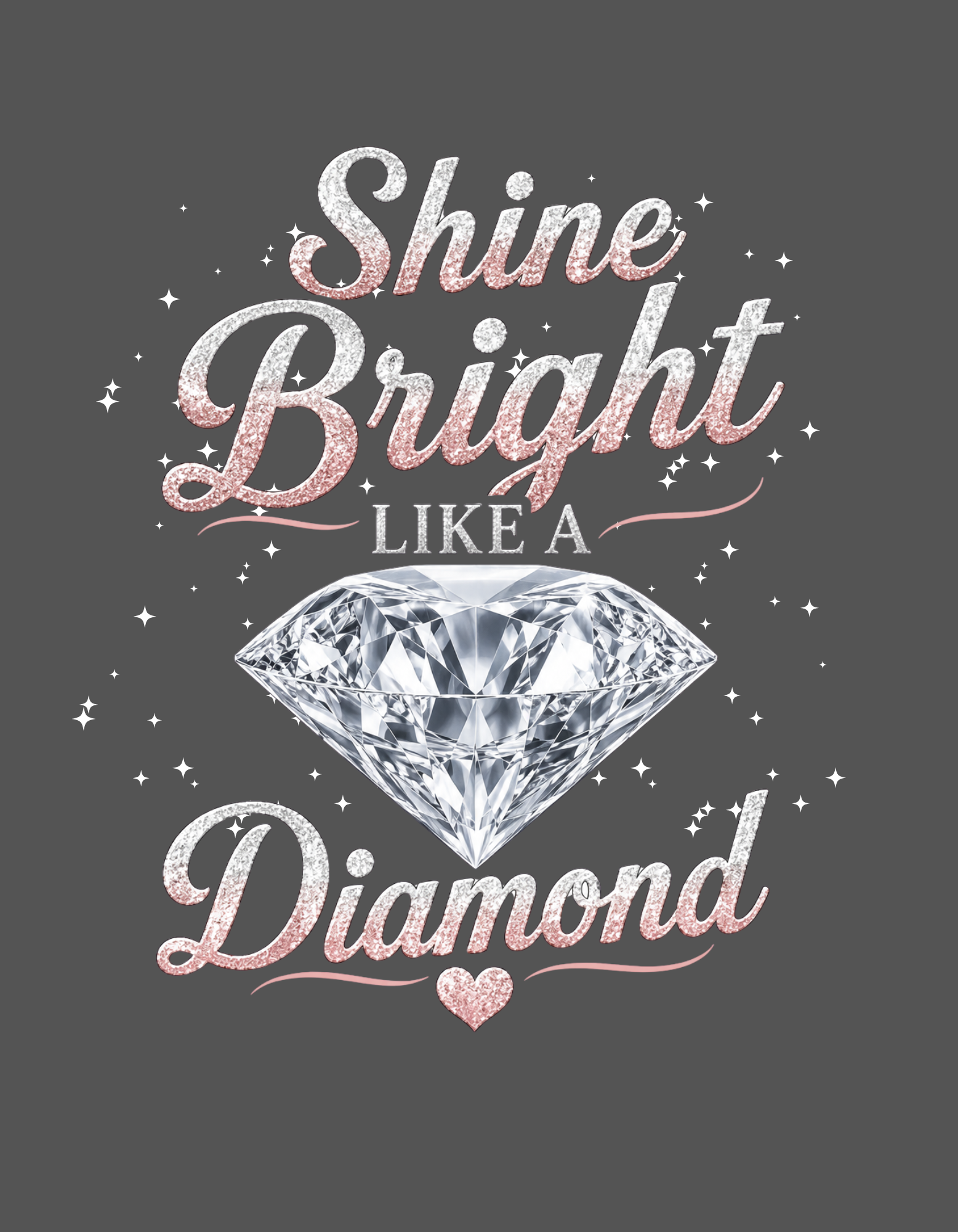 Shine Bright Like a Diamond